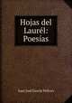 Hojas del Laurel: Poesias, Juan Jose Garcia Velloso 