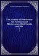 The History of Pendennis: His Fortunes and Misfortunes, His Friends and His .. 2, William Makepeace Thackeray 