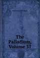 The Palladium, Volume 37, University of Michigan 