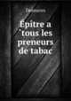 Epitre a ?tous les preneurs de tabac, Desmares 