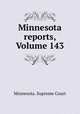 Minnesota reports, Volume 143, Minnesota. Supreme Court 
