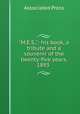 "M.E.S.,": his book, a tribute and a souvenir of the twenty-five years, 1893 ., Associated Press 