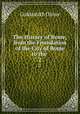 The History of Rome, from the Foundation of the City of Rome to the .. 2, Goldsmith Oliver 