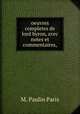 oeuvres completes de lord byron, avec notes et commentaires,, M. Paulin Paris 