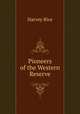 Pioneers of the Western Reserve, Harvey Rice 