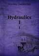 Hydraulics. 1, Stanley Dunkerley 