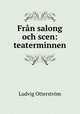 Fran salong och scen: teaterminnen, Ludvig Otterstrom 