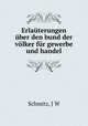 Erlauterungen uber den bund der volker fur gewerbe und handel, J.W. Schmitz 
