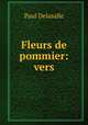 Fleurs de pommier: vers, Paul Delasalle 