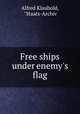 Free ships under enemy