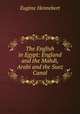 The English in Egypt: England and the Mahdi, Arabi and the Suez Canal, Eugene Hennebert 