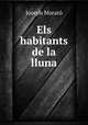 Els habitants de la lluna, Joseph Morato 