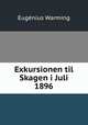 Exkursionen til Skagen i Juli 1896, Eugenius Warming 