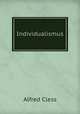 Individualismus., Alfred Cless 