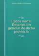 Ilocos norte: Descripcion general de dicha provincia, Camilo Millan y Villanueva 