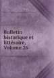 Bulletin historique et litteraire, Volume 26, 