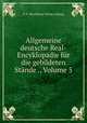 Allgemeine deutsche Real-Encyklopadie fur die gebildeten Stande ., Volume 5, F.A. Brockhaus Verlag Leipzig 