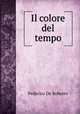 Il colore del tempo, Federico de Roberto 