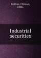 Industrial securities, Collver, Clinton, 1886- 