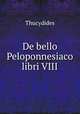 De bello Peloponnesiaco libri VIII., Thucydides 