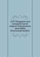 1691 Hungarian new testament karoli original Testamentom szent biblia Krisztusnak book22, Jezus Kristus; Peter; Pal; Janos; apostolok; korai egyhaz; kereszteny; Krisztus kovetoje; Szentlelek Isten; Jesus Kristus; Petrus; Paulus 