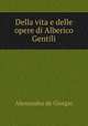 Della vita e delle opere di Alberico Gentili, Alessandro de Giorgio 