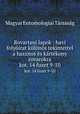 Rovartani lapok : havi folyirat klns tekintettel a hasznos s krtkony rovarokra. kot. 14 fuzet 9-10, Magyar Entomologiai Tarsasag 