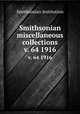 Smithsonian miscellaneous collections. v. 64 1916, Smithsonian Institution 