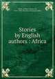 Stories by English authors : Africa, Doyle, Arthur Conan, Sir, 1859-1930. Mystery of Sasassa Valley 