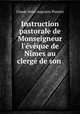 Instruction pastorale de Monseigneur l