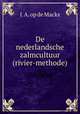 De nederlandsche zalmcultuur (rivier-methode)., J. A. op de Macks 