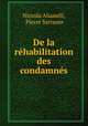 De la rehabilitation des condamnes, Niccola Alianelli, Pierre Sarraute 