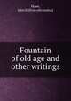 Fountain of old age and other writings, Howe, John D. [from old catalog] 