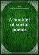 A booklet of social poems, Hirt, John H. [from old catalog] 