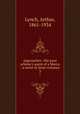Approaches : the poor scholar`s quest of a Mecca : a novel in three volumes. 3, Lynch, Arthur, 1861-1934 