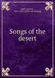 Songs of the desert, Huff, Jacob K., 1851-1910. [from old catalog] 