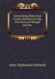 Interesting Historical Events Relative to the Provinces of Bengal and the .. 1, John Zephaniah Holwell 