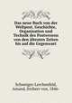 Das neue Buch von der Weltpost. Geschichte, Organisation und Technik des Postwesens von den ltesten Zeiten bis auf die Gegenwart., Schweiger-Lerchenfeld, Amand, freiherr von, 1846- 