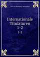 Internationale Titulaturen. 1-2, Otto von Reinsberg Duringsfeld 