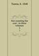 Not counting the cost : in three volumes. 3, Tasma, b. 1848 