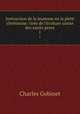 Instruction de la jeunesse en la piete chretienne: tiree de l