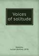 Voices of solitude, Watkins, Lucian Bottow, 1878- 