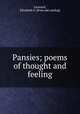 Pansies; poems of thought and feeling, Leonard, Elizabeth S. [from old catalog] 