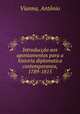 Introduccao aos apontamentos para a historia diplomatica contemporanea, 1789-1815, Antonio Vianna 