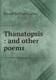 Thanatopsis : and other poems, Bryant William Cullen 