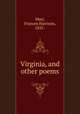 Virginia, and other poems, Marr, Frances Harrison, 1835- 