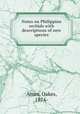 Notes on Philippine orchids with descriptions of new species, Ames, Oakes, 1874- 