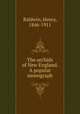 The orchids of New England. A popular monograph, Baldwin, Henry, 1846-1911 