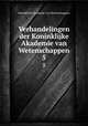 Verhandelingen der Koninklijke Akademie van Wetenschappen. 5, Koninklijke Akademie van Wetenschappen 