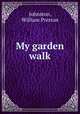 My garden walk, Johnston, William Preston 